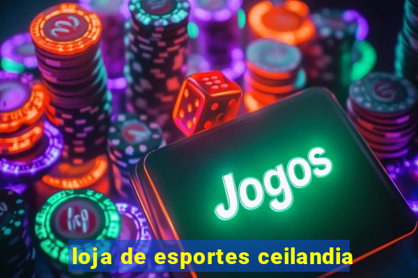 loja de esportes ceilandia