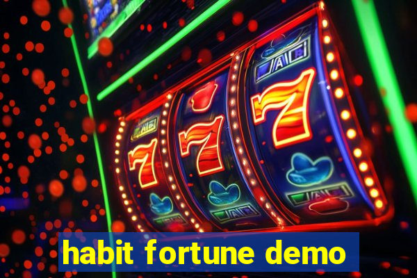 habit fortune demo