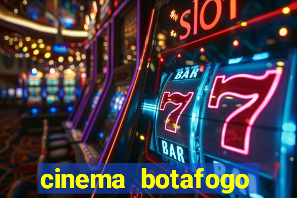 cinema botafogo praia shopping