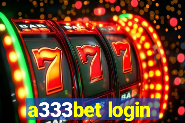 a333bet login