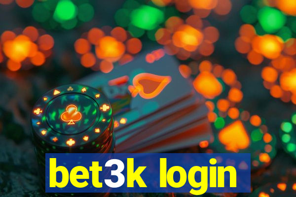 bet3k login