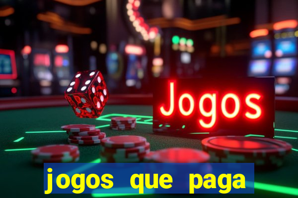 jogos que paga dinheiro de verdade no pix
