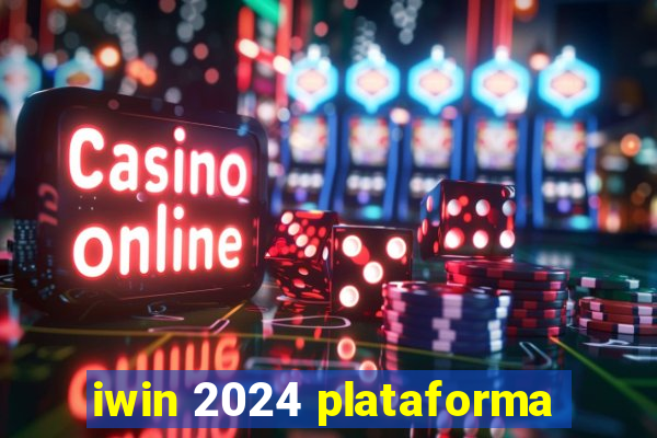 iwin 2024 plataforma