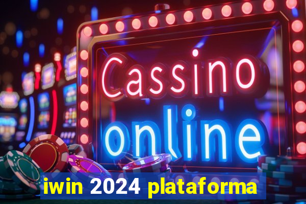 iwin 2024 plataforma