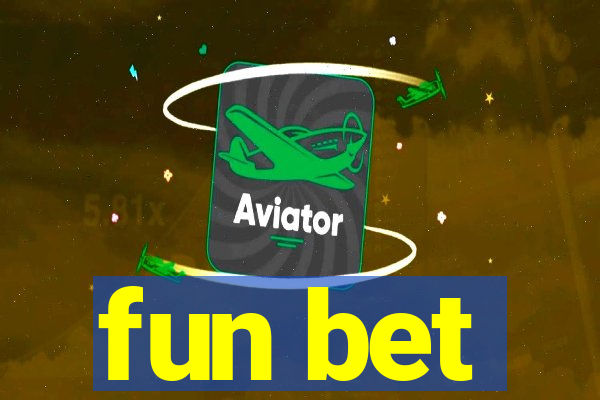 fun bet