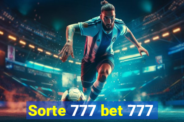Sorte 777 bet 777