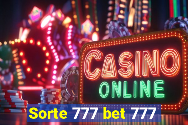 Sorte 777 bet 777