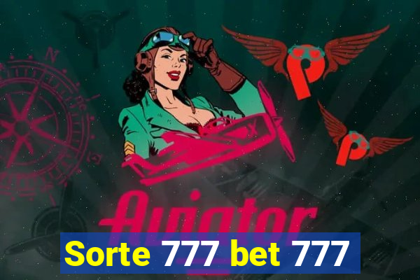 Sorte 777 bet 777