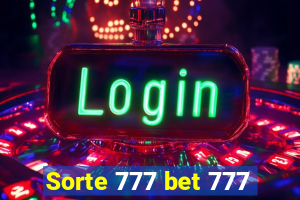 Sorte 777 bet 777