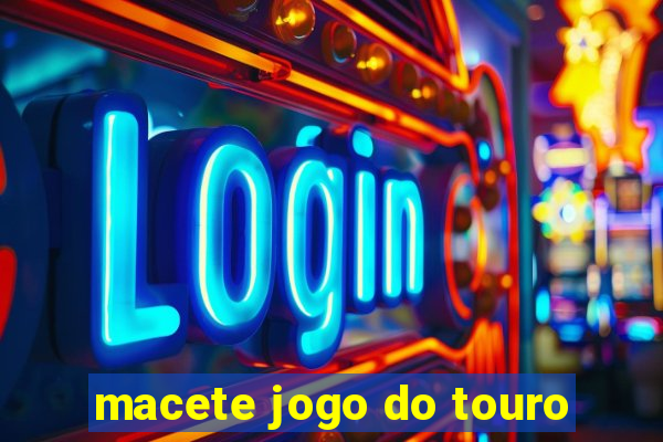 macete jogo do touro