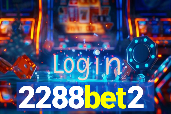 2288bet2