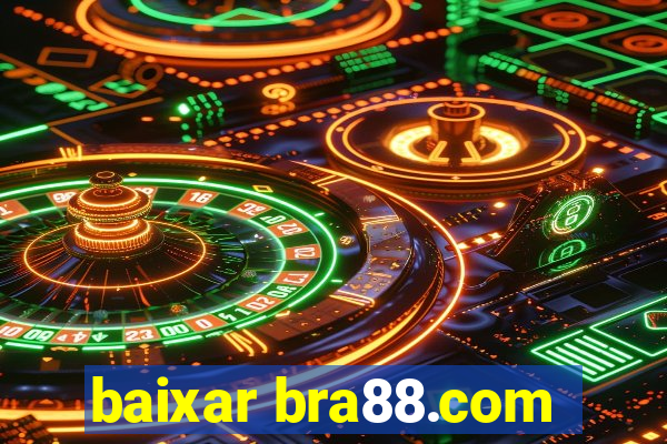 baixar bra88.com