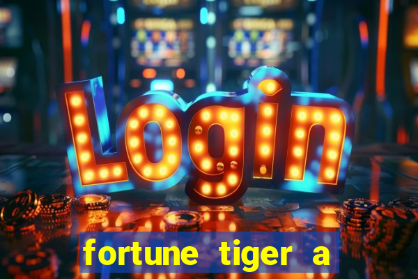 fortune tiger a partir de 1 real