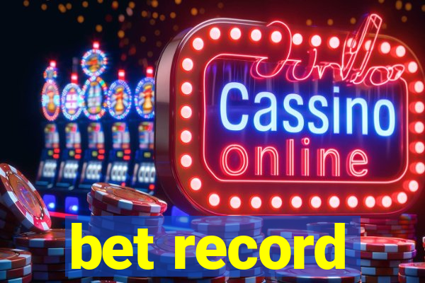 bet record