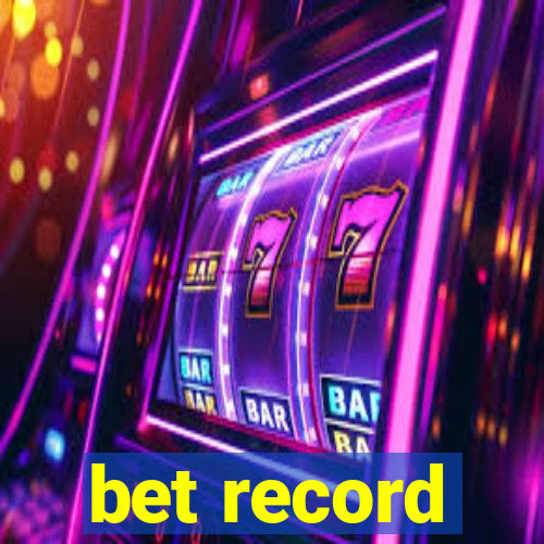 bet record