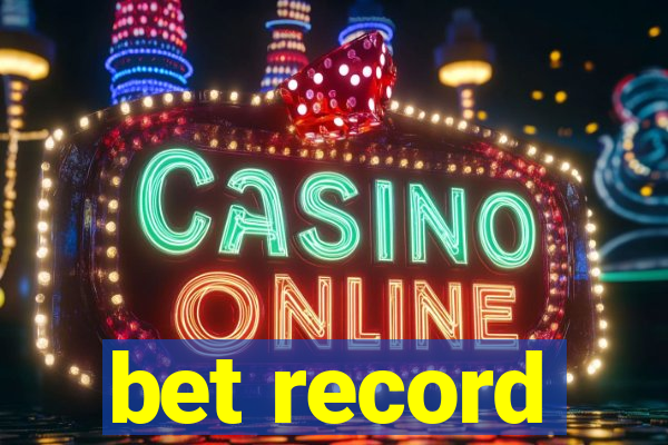 bet record