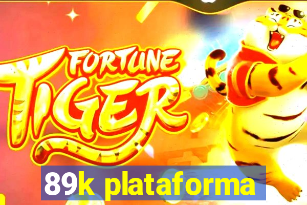 89k plataforma