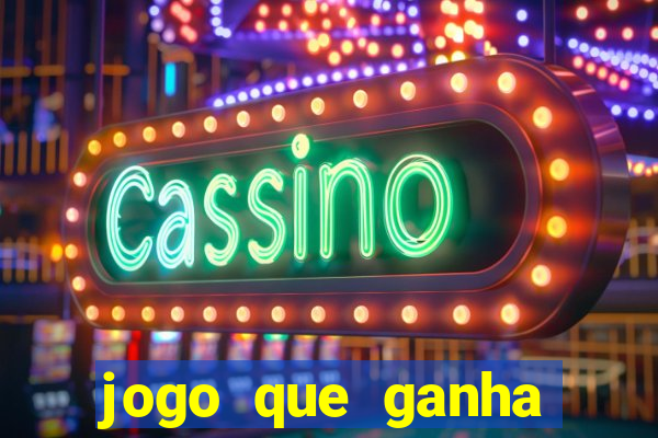 jogo que ganha dinheiro no cadastro sem deposito