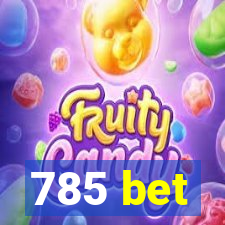 785 bet