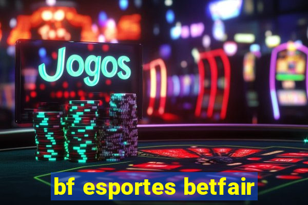 bf esportes betfair