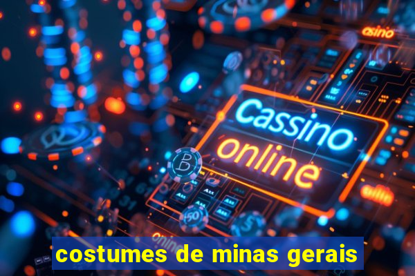 costumes de minas gerais
