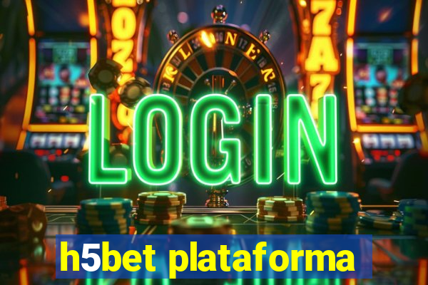 h5bet plataforma