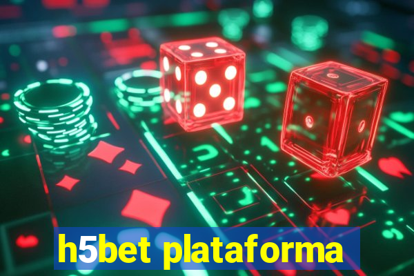 h5bet plataforma
