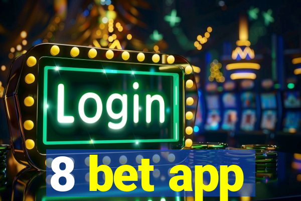 8 bet app