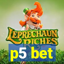 p5 bet