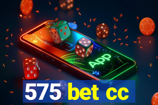 575 bet cc