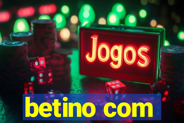 betino com