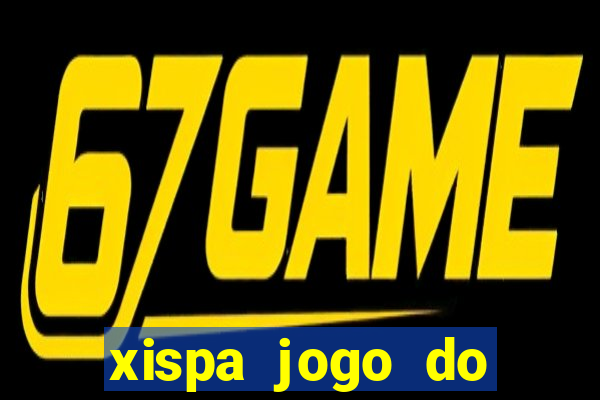 xispa jogo do bicho tabela