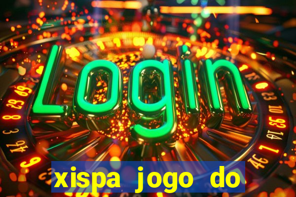 xispa jogo do bicho tabela
