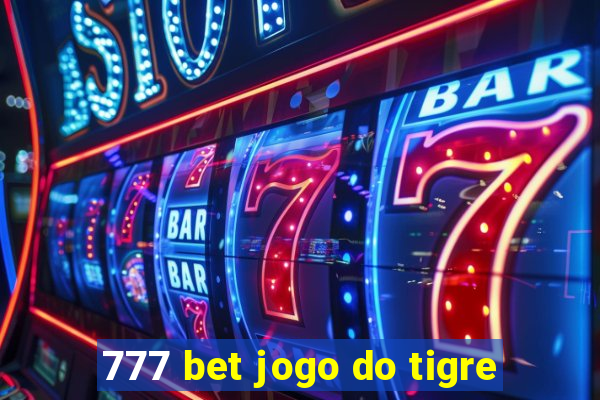 777 bet jogo do tigre
