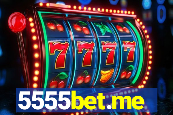 5555bet.me