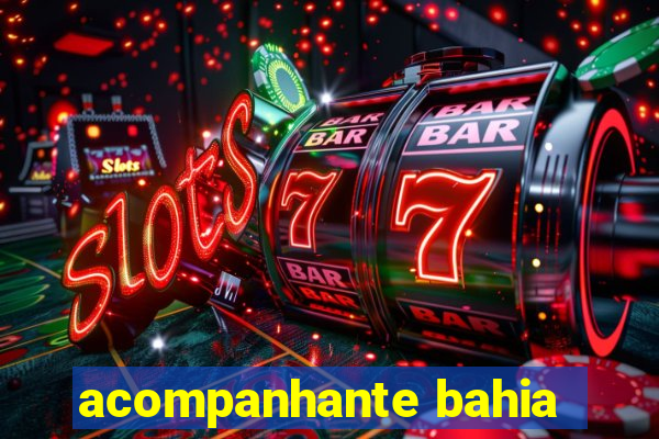 acompanhante bahia