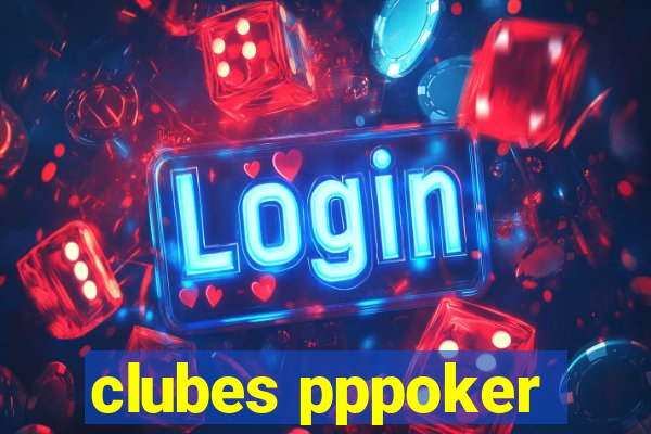 clubes pppoker