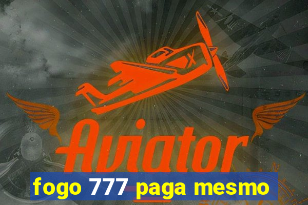 fogo 777 paga mesmo