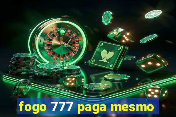 fogo 777 paga mesmo