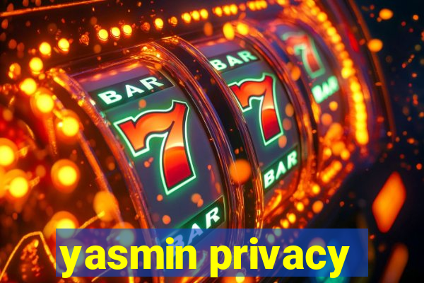 yasmin privacy