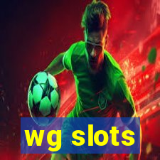 wg slots