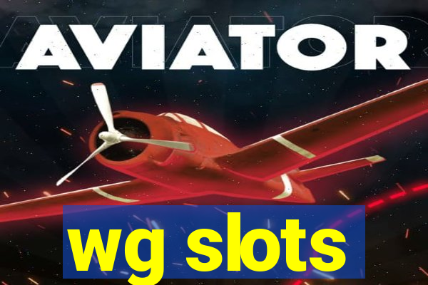 wg slots