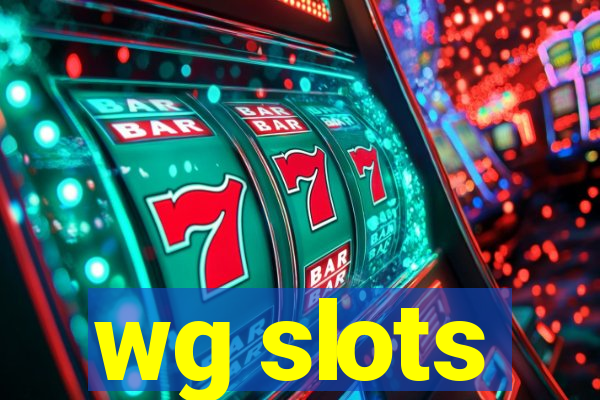 wg slots