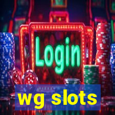 wg slots