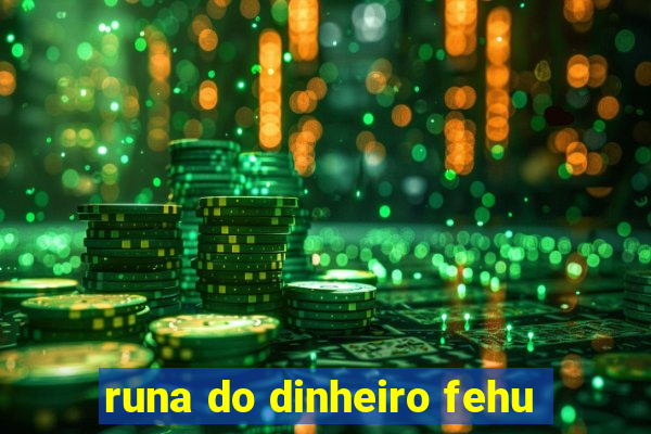 runa do dinheiro fehu
