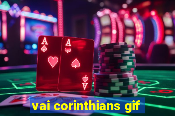 vai corinthians gif