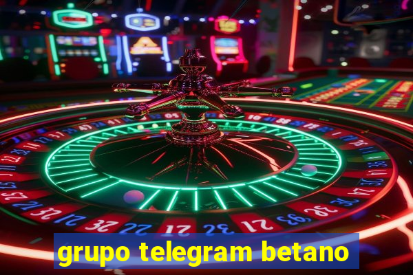 grupo telegram betano