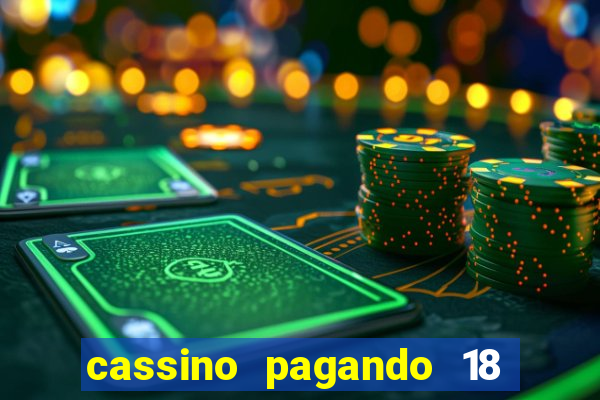 cassino pagando 18 reais no cadastro