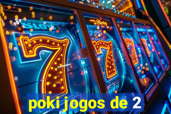 poki jogos de 2