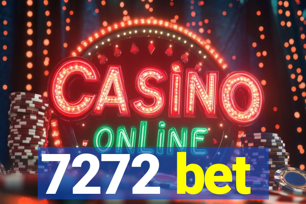 7272 bet